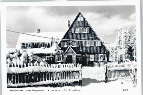 Altenberg Gasthaus Waldschänke Altes Raupennest