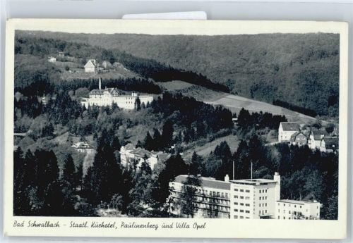 Bad Schwalbach Staatl. Kurhotel, Paulinenberg und Villa Opel