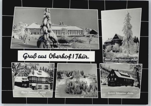 Oberhof Haus der Freundschaft, Haus Ernst Thälmann, Obere Schweizer Hütte, Sprungschanze