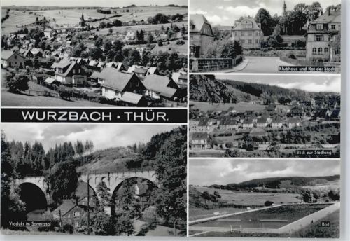 Wurzbach Gesamtansicht, Viadukt, Klubhaus, Bad