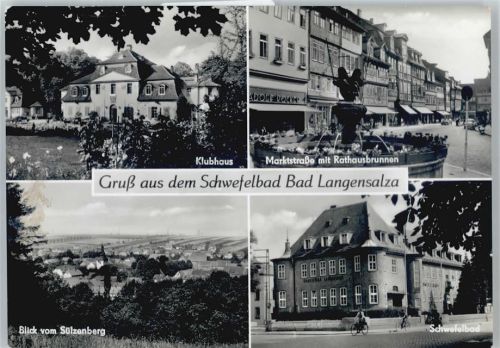 Bad Langensalza Klubhaus, Blick vom Sülzenberg, Schwefelbad, Marktstraße mit Rathausbrunnen