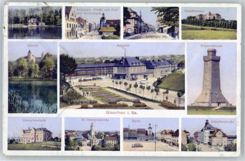 Glauchau Schloß, Bahnhof, Bismarckturm, Scherberstraße, Krankenhaus, Leipziger Straße, Postamt, Reichsbank, Gewerbeschule, Kirche, Markt