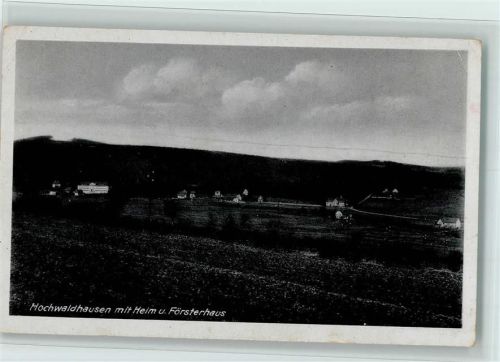 Hochwaldhausen Ortsansicht mit Heim und Försterhaus