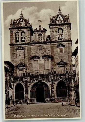 Braga 1930 Kirche Basilika Primacial AK