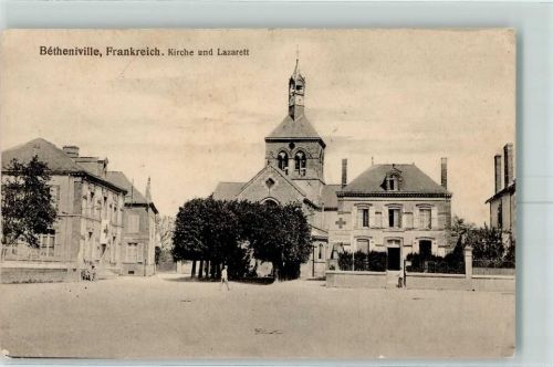 Betheniville 1916 Kirche Krankenhaus Feldpost WK I