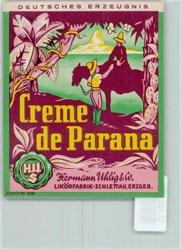 Schlettau Creme de Parana Hermann Uhlig & Co
