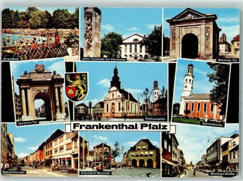 Frankenthal Strandbad Jahn Turnhalle mit Ehrenmal Wormser Tor Speyerer Tor Rathausplatz Apostelkirche Bahnhofstaße Erkenbert Museum Wormser Straße