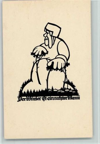 Der Winter ist ein rechter Mann , gute Erhaltung AK