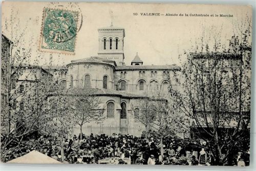 Valence 1905 Abside de la Cathedrale et le Marche Marktszene