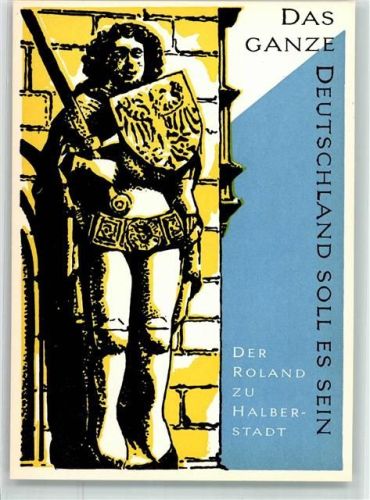 Halberstadt Der Roland Serie Das ganze Deutschland solles sein Zeichnung sign. Adolf Westerdorf