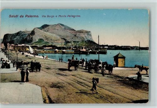 90100 Palermo - Via Borgo e Monte Pellegrino