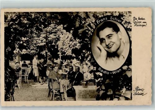Franz Schier (Radio Wien) und Heurigen - Gartenterrasse AK