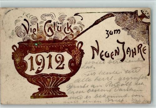 Neujahr - Bowle Glas 1912 in Golddruck AK Nicht sauber