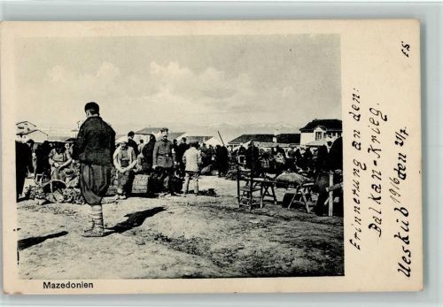 Balkankrieg 1916 WK I AK Marktszene Volkstypen, Soldaten