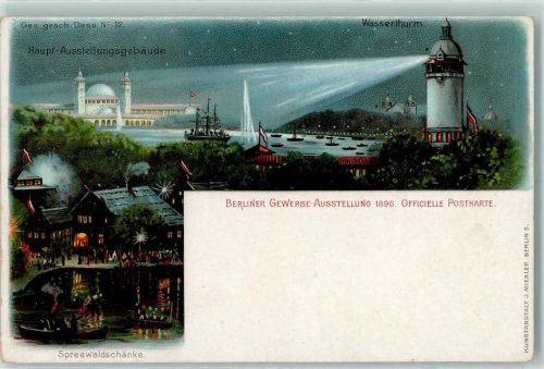 Berlin Mitte 1896 Berliner Gewerbe-Ausstellung Haupt-Ausstellungsgebäude Spreewaldschänke Wasserturm Nacht Beleuchtung