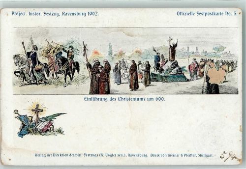 Ravensburg 1902 Project. histor. Festzug Einführung des Christentums um 600 Offizielle FestpostkarteNr. 5 Künstlerkarte