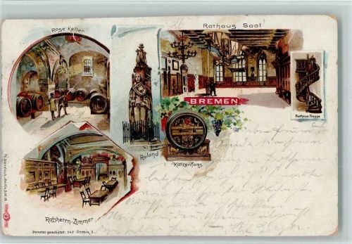 Bremen 1899 Rose Keller Innenaufnahme Fässer Roland Ratsherren-Zimmer Katzenfass Rathaus Saal Rathaus-Treppe Mehrfachaufnahme