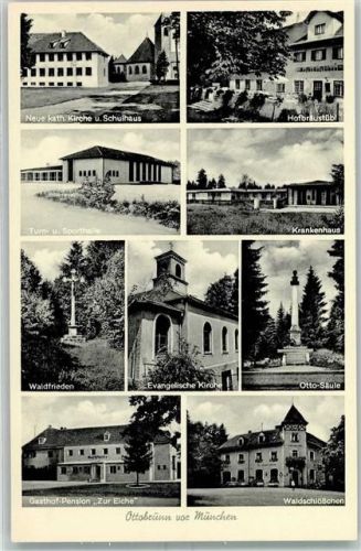 Ottobrunn 1957 Krankenhaus Gasthaus zur Eiche Turnhalle AK
