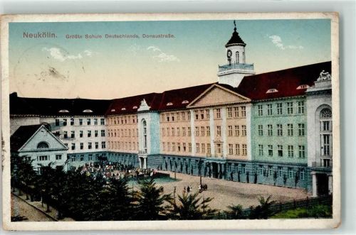 Neukölln 1918 Donaustraße Größte Schule Deutschlands