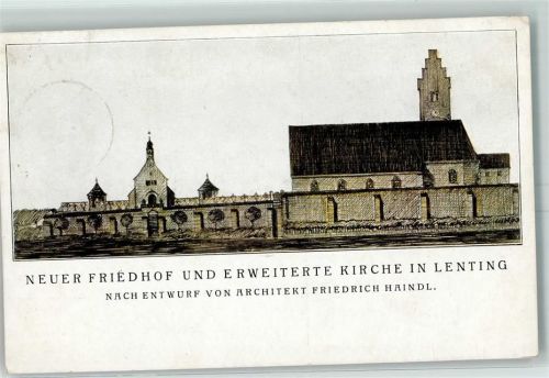 Lenting Neuer Friedhof und Erweiterte Kirche Entwurt Architekt Friedrich Haindl