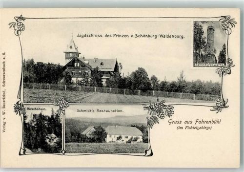 Fahrenbühl Jagdschloß d. Prinzen v. Schönburg-Waldenburg Schönburgwarte Hirschstein