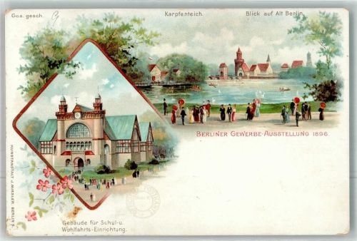 Treptow 1896 Berliner Gewerbeausstellung 1896 Karpfenteich Ausstellungsgebäude Schul- und Wohlfahrts-Einrichtungen