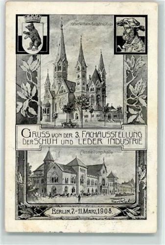 Charlottenburg 1908 3. Fachausstellung d. Schuh und Lederindustrie 1908 Kaiser Wilhelm-Gedächtniskirche Ausstellungshalle Wappen signiert