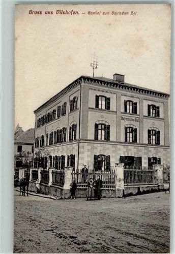 Vilshofen 1907 Gasthaus Zum Bayrischen Hof