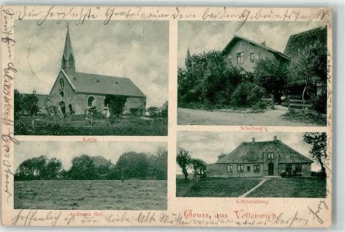 25836 W2256 Vollerwiek 1900 - Kirche Schulhaus Kirchspielkrug Andresens Hof