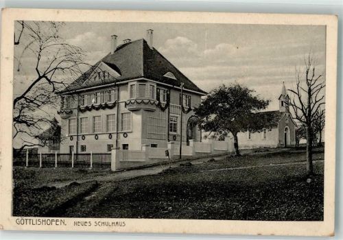 Göttlishofen 1910 Neues Schulhaus Kapelle
