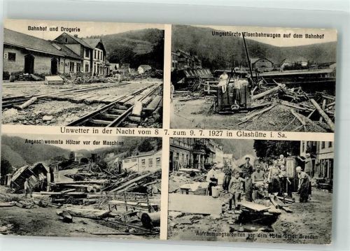 Glashütte 1927 Unwetter-Katastrophe 8. - 9. 7. 1927 Zerstörungen am Bahnhof Zerstörte Eisenbahnwaggon
