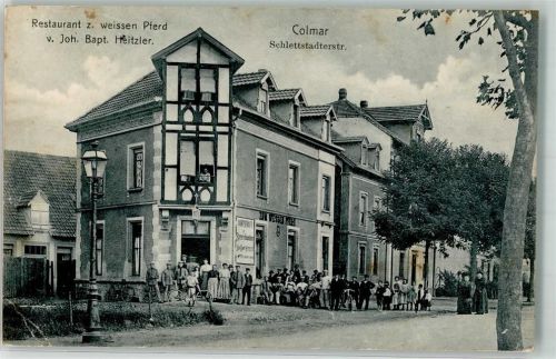 Colmar 1914 Gasthaus zum weissen Pferd Schlettstadter Straße