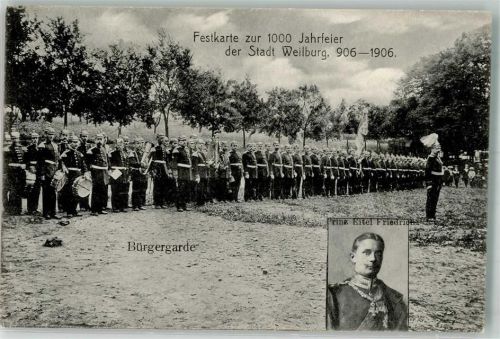 Weilburg 1906 100 Jahrfeier Festkarte der Stadt Weilburg 906-1906 Bürgergarde Portrait von Prinz Eitel Friedrich Festkarte