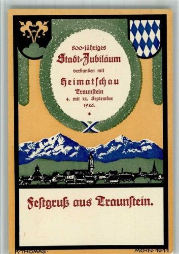 W8220 Traunstein , Oberbay 800 jähriges Stadt Jubiläum mit Heimatschau Lithographie sign. K. Thomas Plakative Kunst 1926 BOAKC