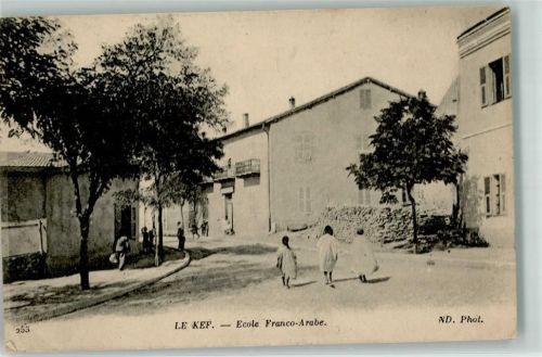 El Kef Le Kef 1917 - Franco Arabische Schule