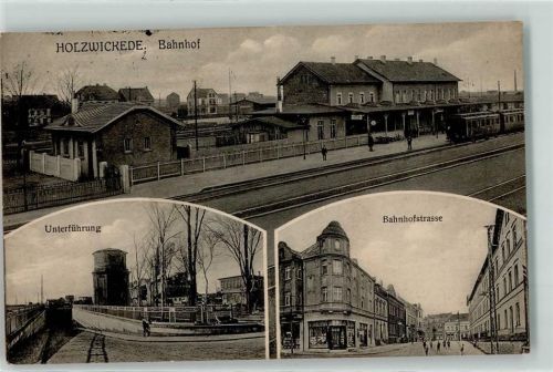 Holzwickede 1916 Bahnhof Unterführung Bahnhofstraße Geschäfte Eisenbahn