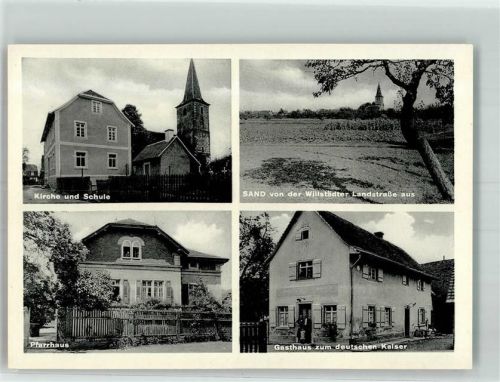 Sand Kirche Schule Pfarrhaus Gasthaus Zum deutschen Kaiser Oskar Rieber