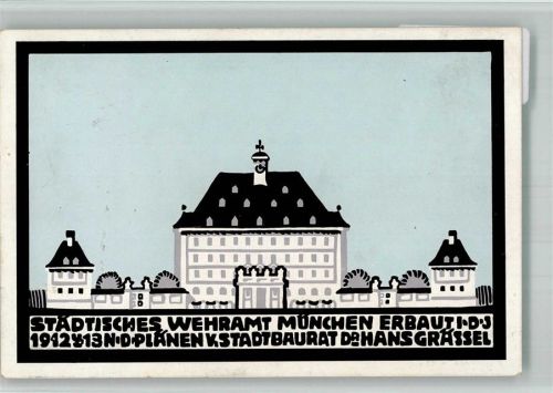 W8000 München Architektur Wehramt erbaut 1912 Stadtbaurat Dr. Grässel Kunstgeschichte München 1914 BOAKC