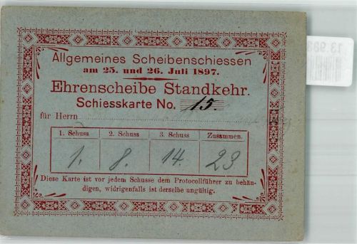 Ephemera Scheibenschießen , Ehrenscheibe Standkehr 1897 Schiesskarte Nr. 15