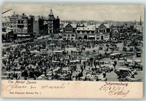 Johannesburg 1903 - the Market Square Marktszene
