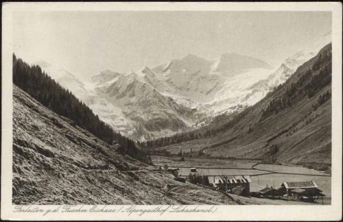 Ferleiten: Alpengasthof Lukaschanst, Fitscher Eiskaas,Karl Jurischek AKU1