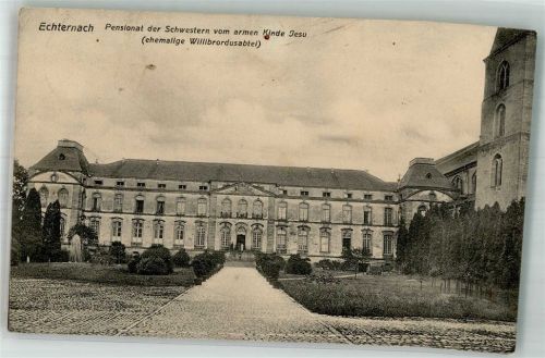 Echternach 1911 Pensionat der Schwestern vom armen Kinde Jesu