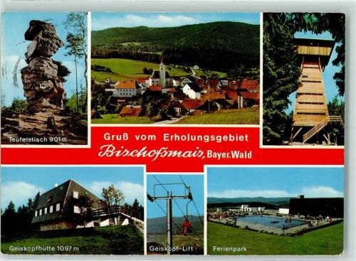 Bischofsmais Teufelstisch Aussichtsturm Geiskopfhütte Geiskopf-Lift Ferienpark Schwimmbad