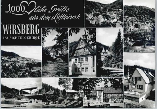 Wirsberg Schwimmbad, Hotel Post, Rathaus, Goldne Aderhütte, Kurbad