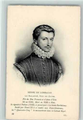 ND Phot. Nr. 18 Henri de Lorraine le Balafré Duc de Guise