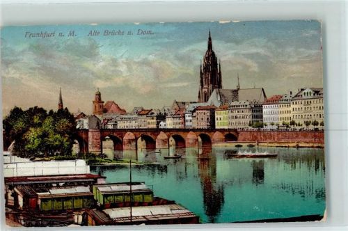 Frankfurt 1913 Alte Brücke und Dom