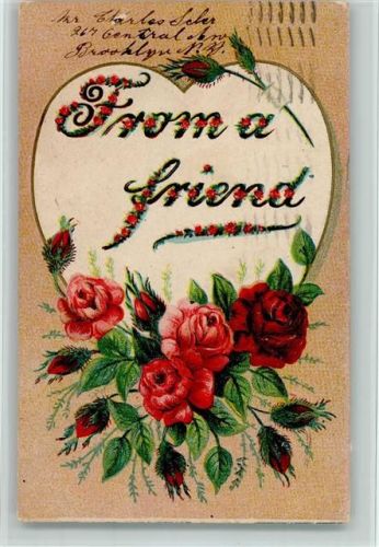 1908 From a Friend - Rosenblüten AK