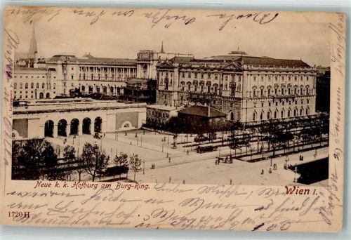 Wien 1905 Neue K. und K. Hofburg Burg Ring