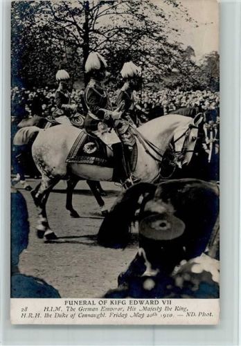 Nr. 28 ND Phot - Funeral of King Edward VII - Kaiser Wilhelm 1910 AK