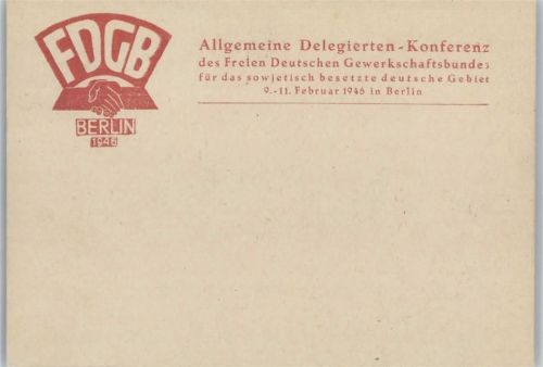 1946 FDGB Sonderstempel: Delegierten Beratung der Freien Gewerkschaften für das sowjetisch besetzte deutsche Gebiet 1946 Berlin